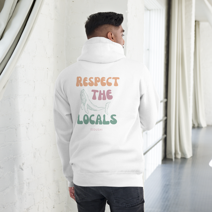 Hoodie - Respect The Locals - Esdushi